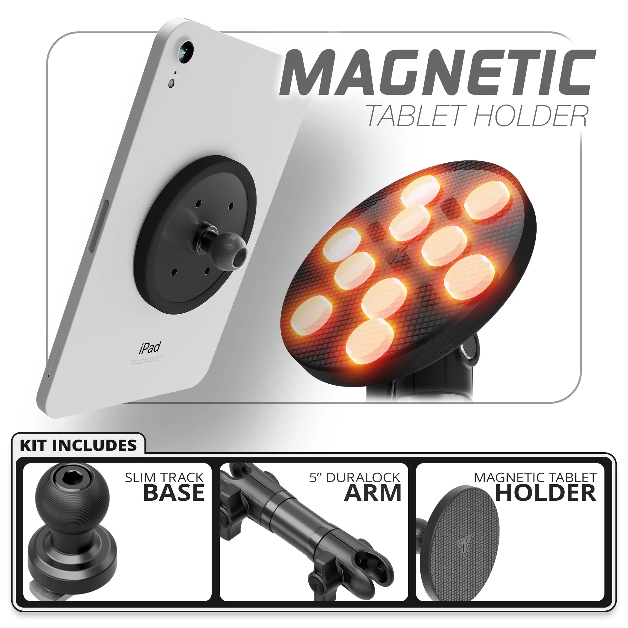 Magnetic Tablet Holder | Slim Track Base | 5" DuraLock™ Arm
