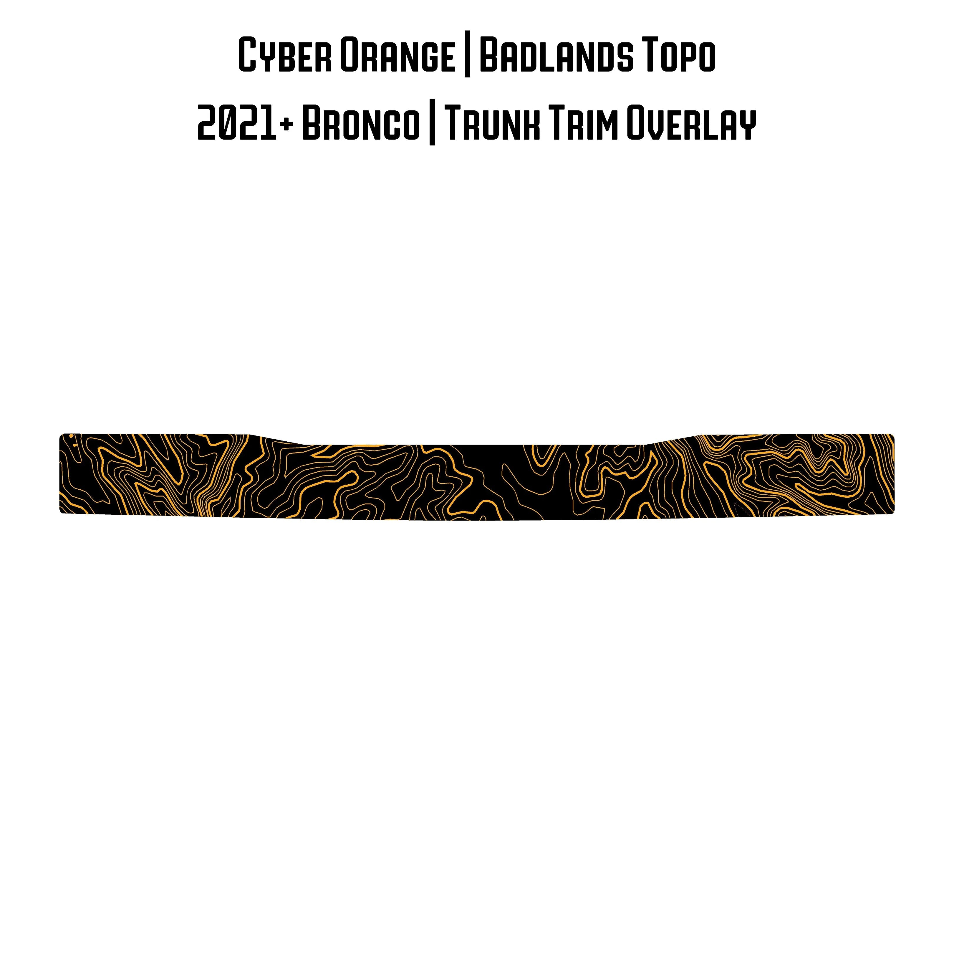 Topo Trunk Trim Overlay / Protector - 2021+ Bronco